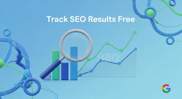 How to Track SEO Results Without Paying for Expensive Tools